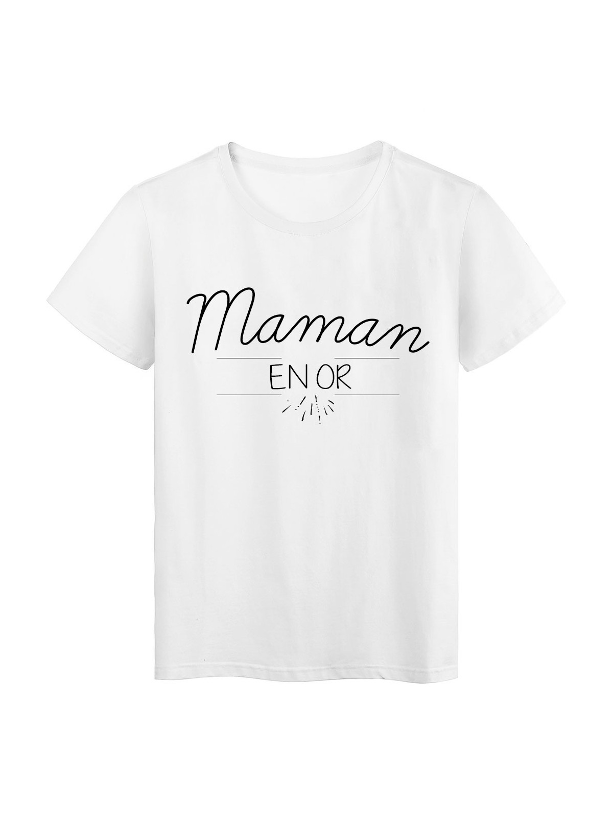 T-Shirt imprimÃ© Citation Maman en Or rÃ©f 2252