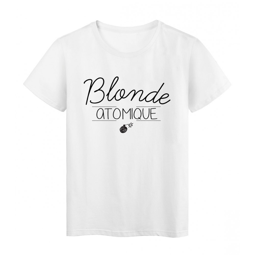 T Shirt Imprime Citation Blonde Atomique