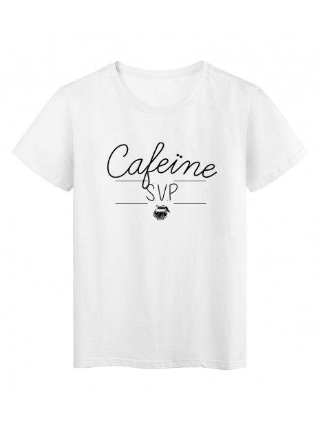 T Shirt Imprime Humour Citation Cafeine Svp