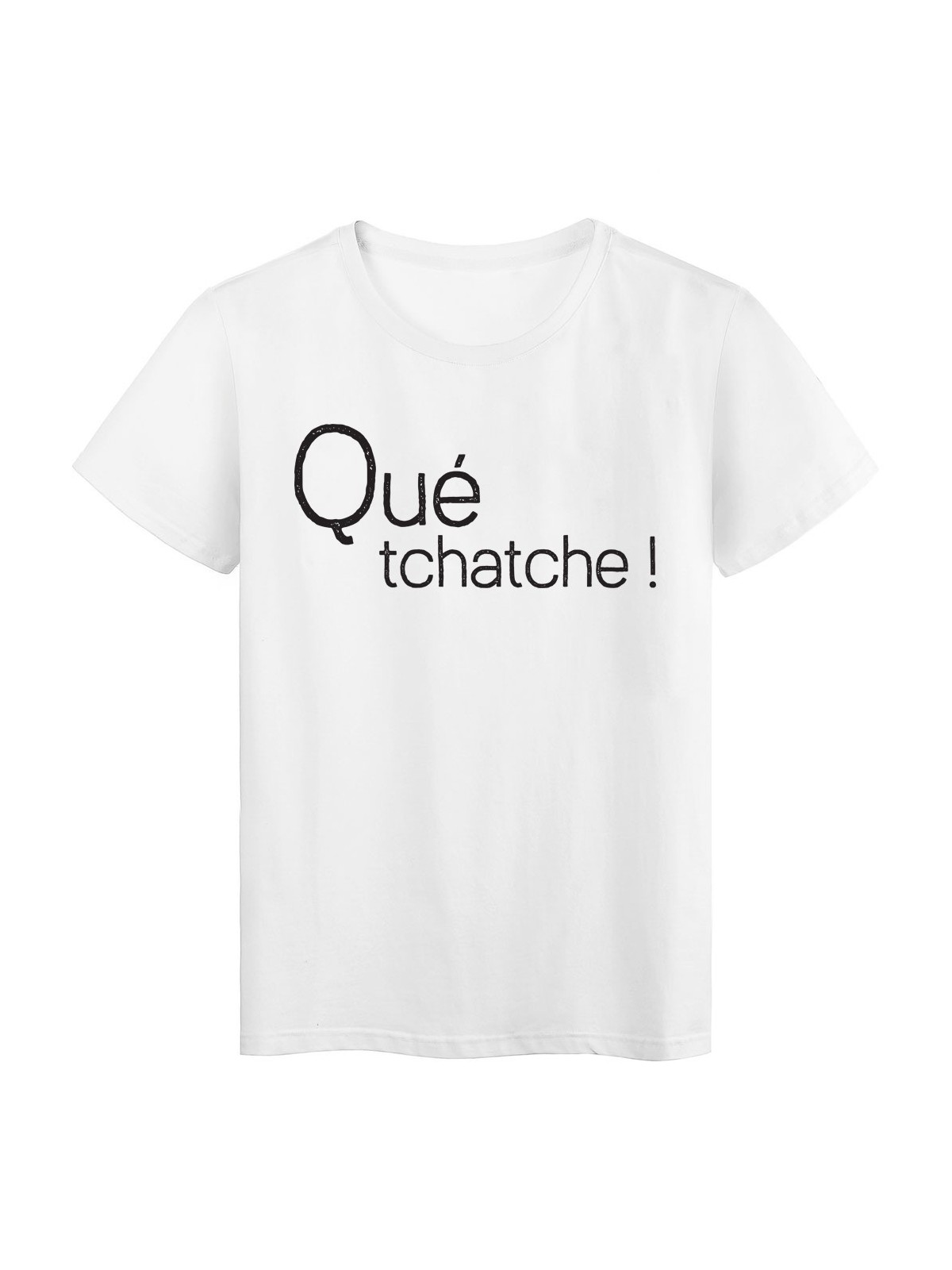 T-Shirt imprimÃ©  Marseillais quÃ© tchatch 