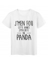 T-Shirt imprimÃ© citation Je m'en fou je m'achete un Panda