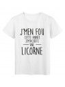 T-Shirt imprimÃ© citation Je m'en fou je m'achete une licorne