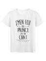T-Shirt citation humour J'men fou du prince j'ai un chat