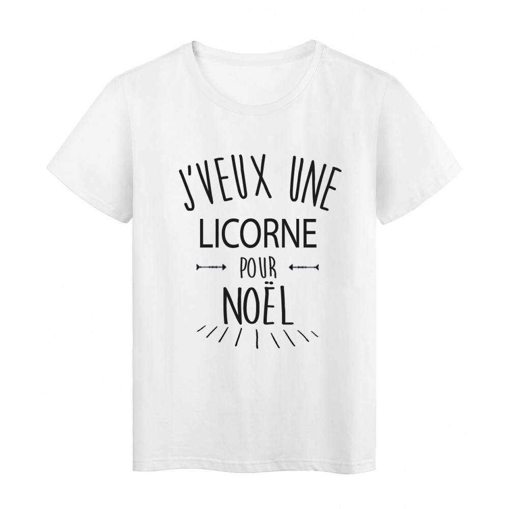 T-Shirt citation humour j'veux une licorne pour noel 