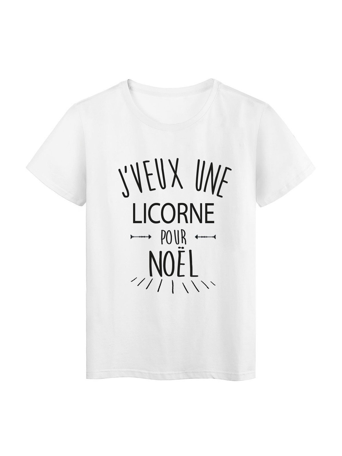 T-Shirt citation humour j'veux une licorne pour noel 