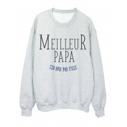 Sweat shirt imprimÃ© Fete des peres meilleur papa elu par ma fille ref 2310