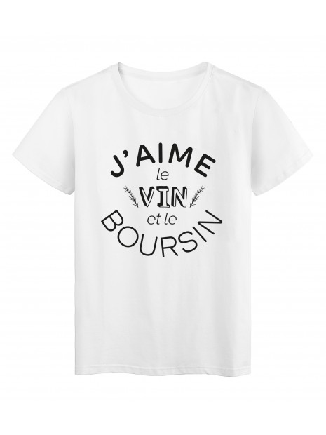 T Shirt Imprime Citation Humour J Aime Le Vin Et Le Boursin