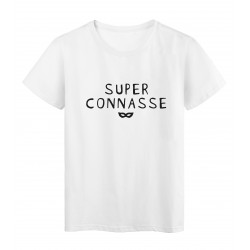 T-Shirt imprimÃ© citation humour je suis une super connasse