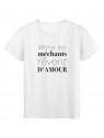 T-Shirt imprimÃ© citation humour meme les mechants reves d'amour