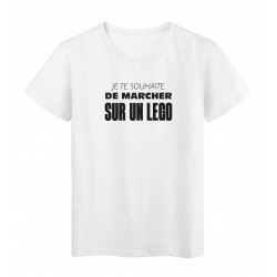 T-Shirt imprimÃ© citation humour Je te souhaite de marcher sur un lego