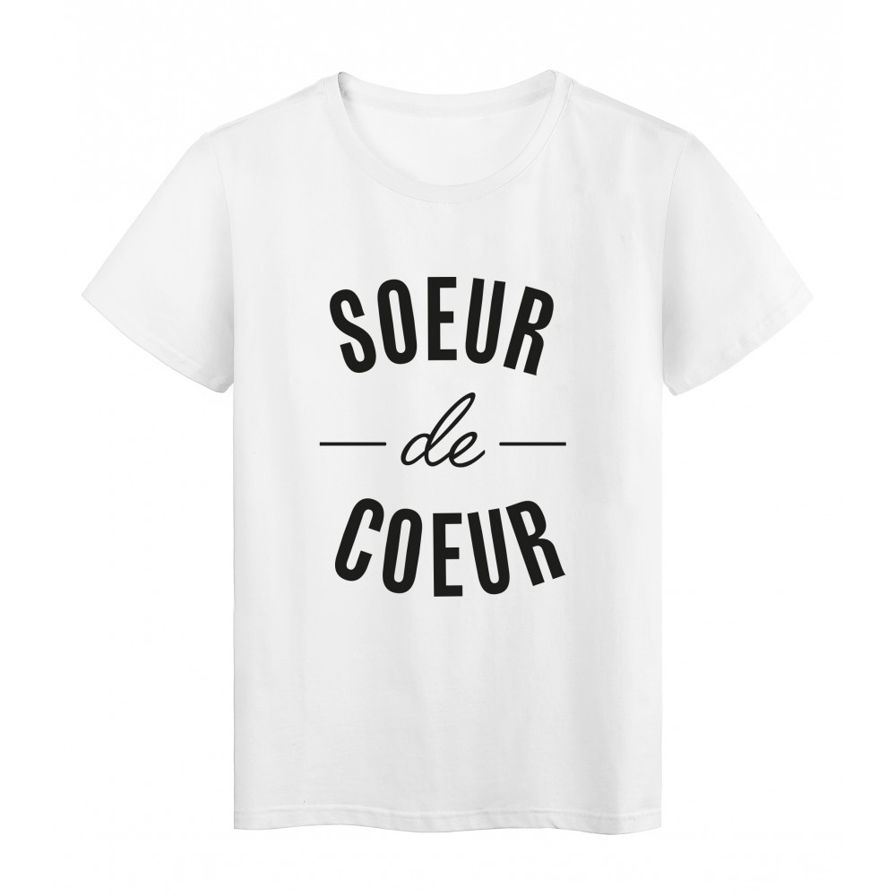 T Shirt Imprime Citation Soeur De Coeur