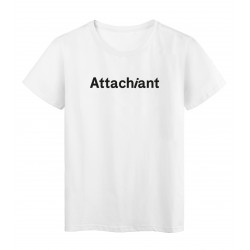 T-Shirt imprimÃ© citation humour attachiant 