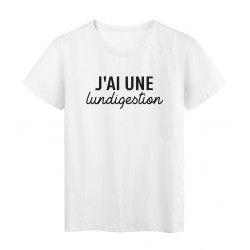 T-Shirt imprimÃ© citation humour j'ai une lundigestion