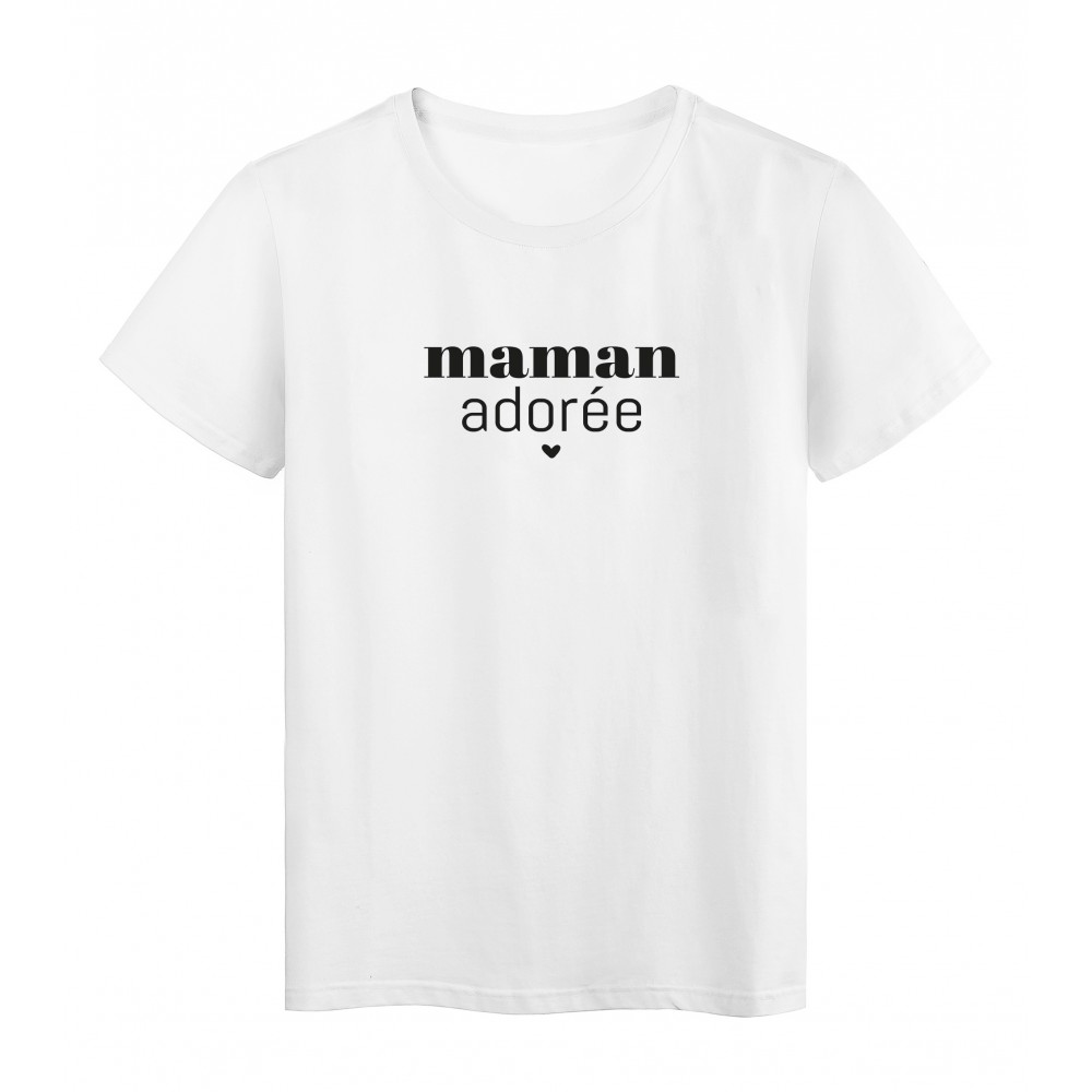 T-Shirt imprimÃ© citation Maman adorÃ©e