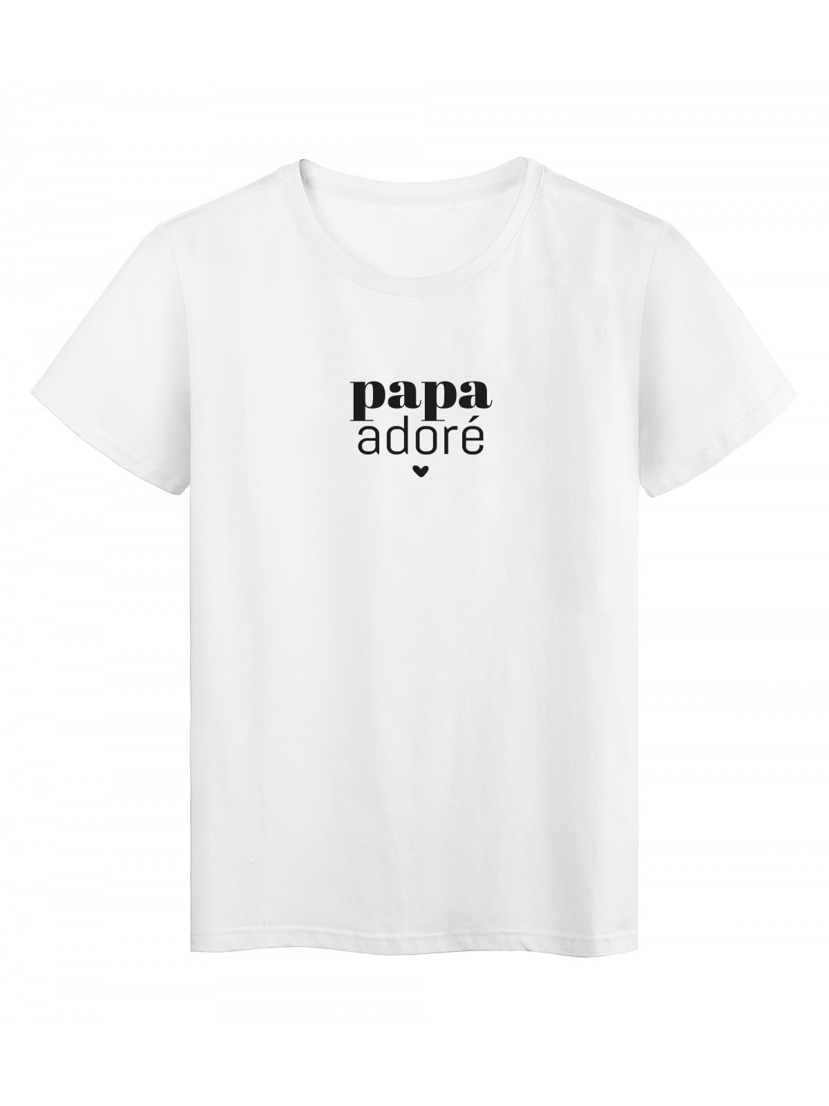 T-Shirt imprimÃ© citation papa adorÃ©