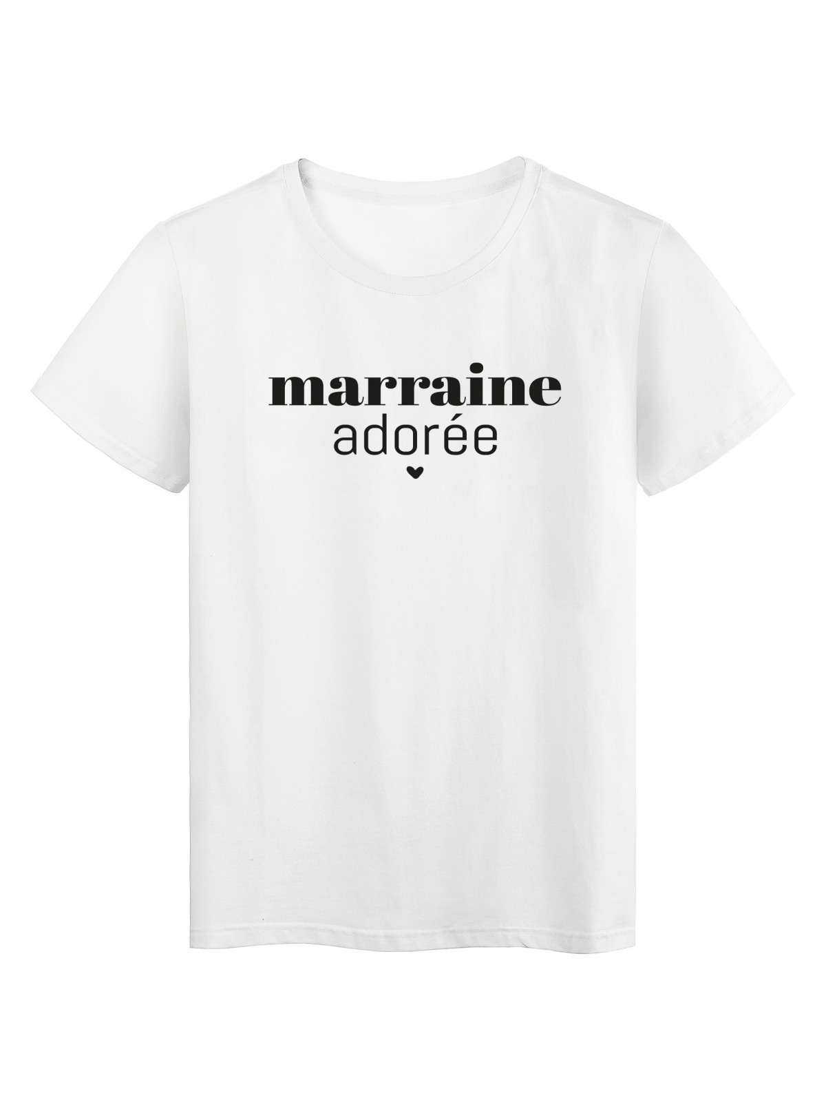 T-Shirt imprimÃ© citation Maraine adorÃ©e