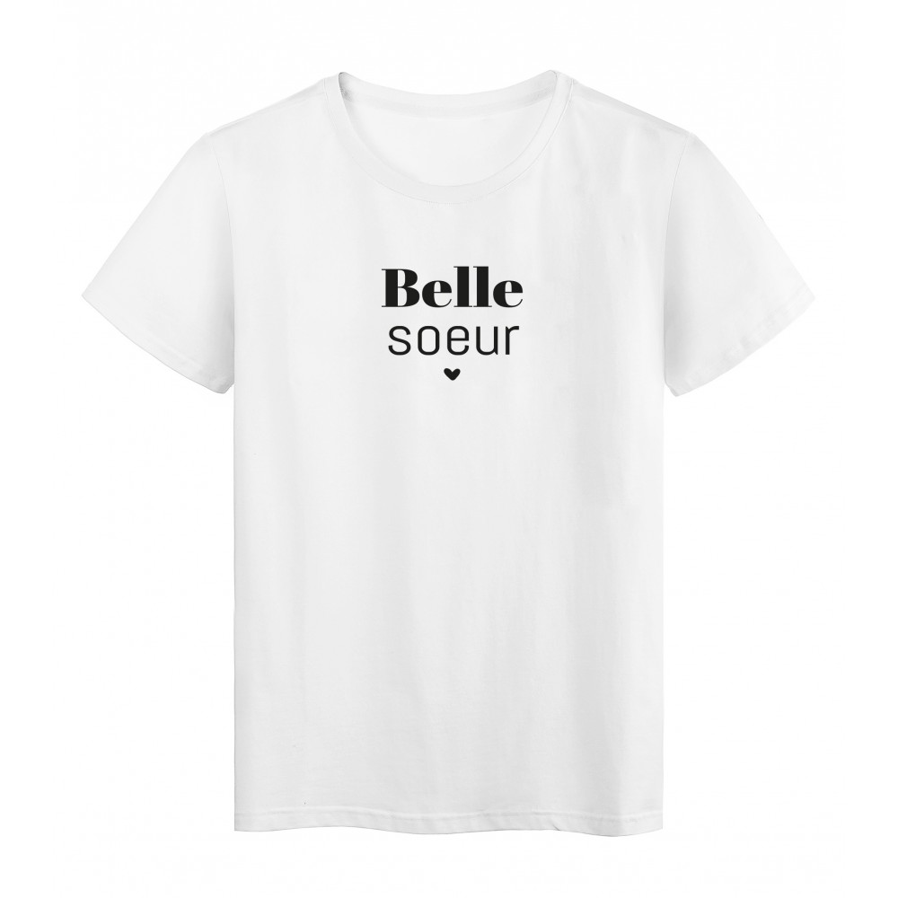 T-Shirt imprimÃ© citation Belle soeur