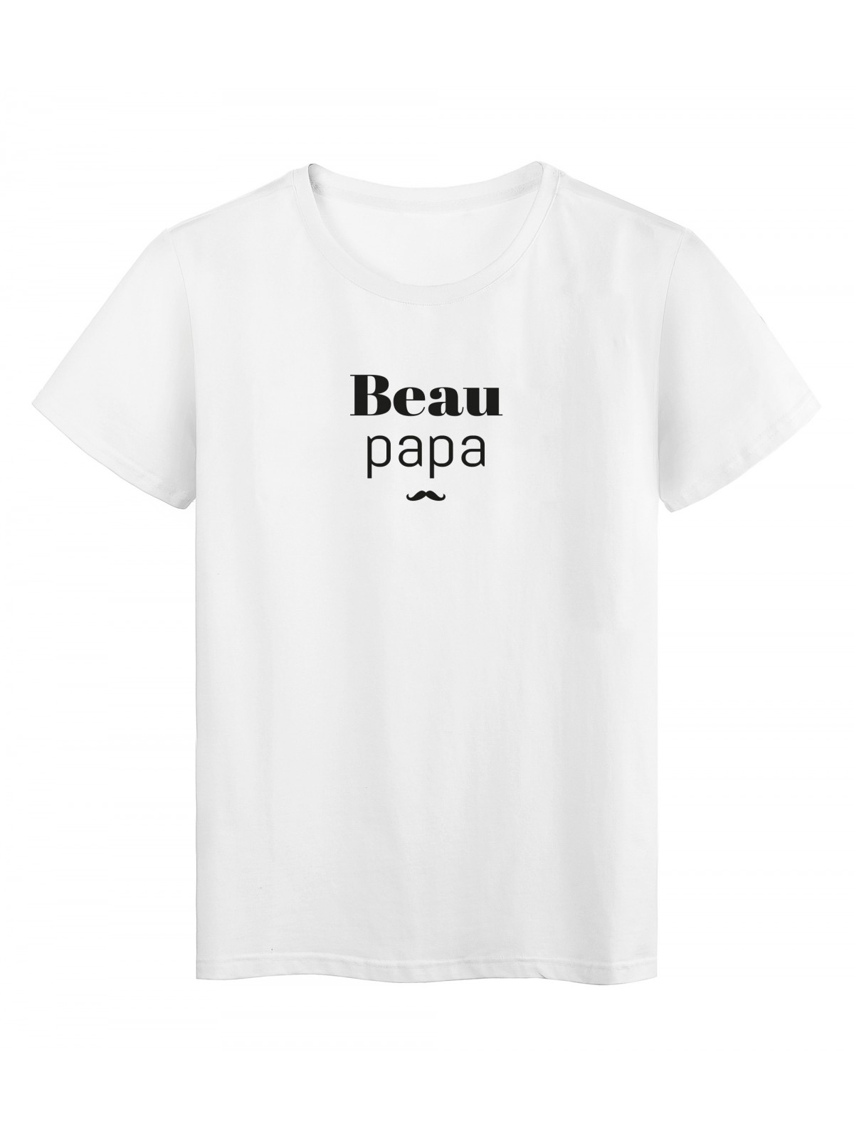 T-Shirt imprimÃ© citation beau papa