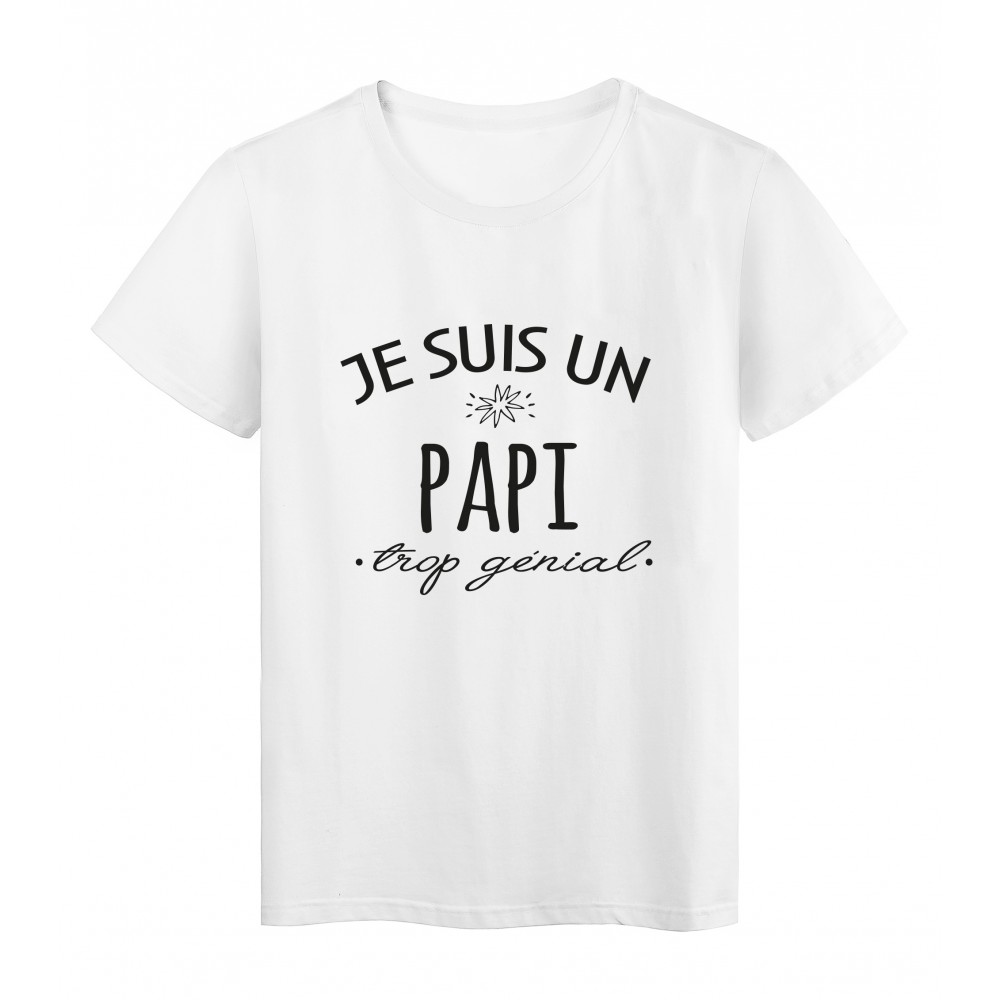 T-Shirt imprimé citation humour Je suis un papi trop génial