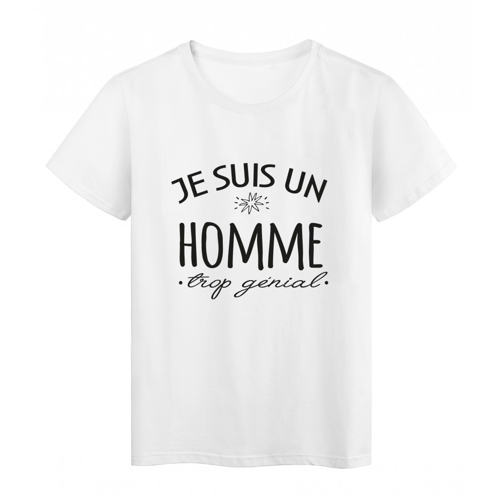 T-Shirt imprimÃ© citation humour Je suis une femme trop gÃ©niale