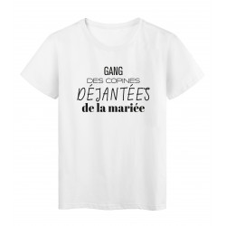 T-Shirt imprimÃ© citation humour Gang dÃ©jantÃ©es de la mariÃ©e