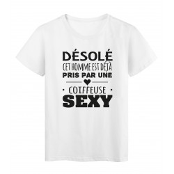 T-Shirt imprimÃ© citation humour dÃ©solÃ© cet homme est deja pris par une coiffeuse sexy 
