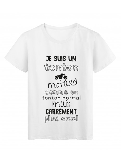 T Shirt Imprime Citation Je Suis Un Tonton Motard Comme Un Tonton Normal Mais Plus Cool