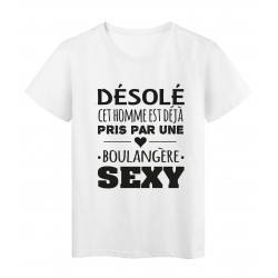 T-Shirt imprimÃ© citation humour dÃ©solÃ© cet homme est deja pris par une boulangere sexy