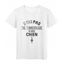 T-Shirt imprimÃ© citation humour je peux pas j'ai l'anniversaire de mon chien