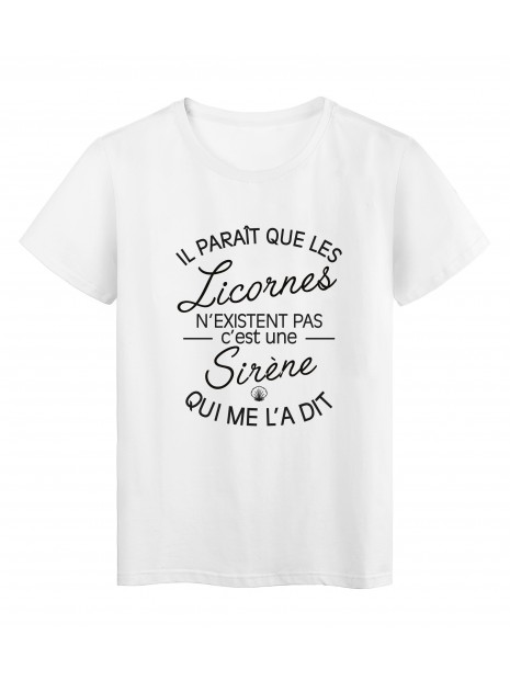 T Shirt Imprime Citation Il Parait Que Les Licornes N Existent Pas C Est Une Sirene