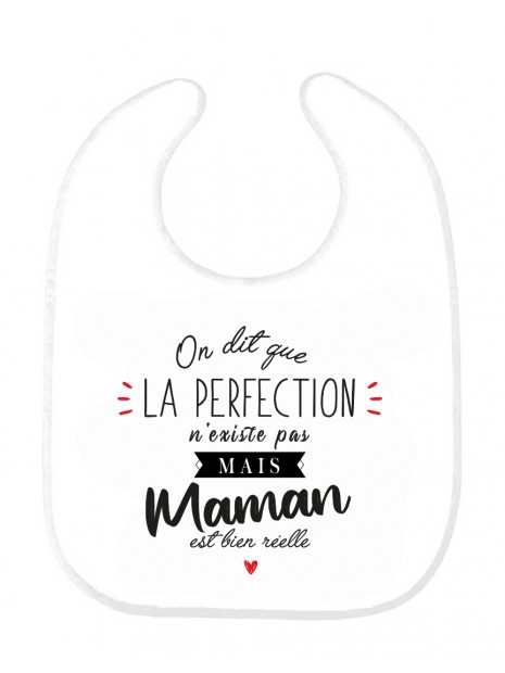 Bavoir Bebe Imprime Citation Naissance Humour On Dit Que La Perfection N Existe Pas Mais Maman Est Bien Reelle