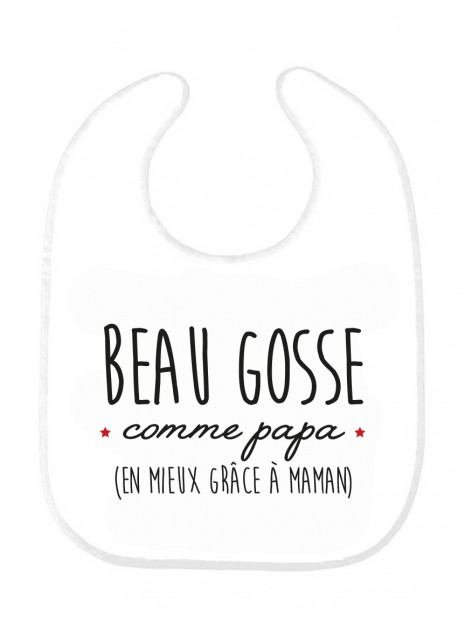 Bavoir Bebe Imprime Citation Naissance Humour Beau Gosse Comme Papa En Mieux Grace A Maman