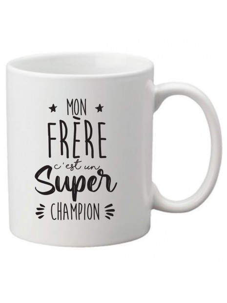 Mug Tasse Ceramique Imprime Citation Humour Illustration Mon Frere C Est Un Super Champion