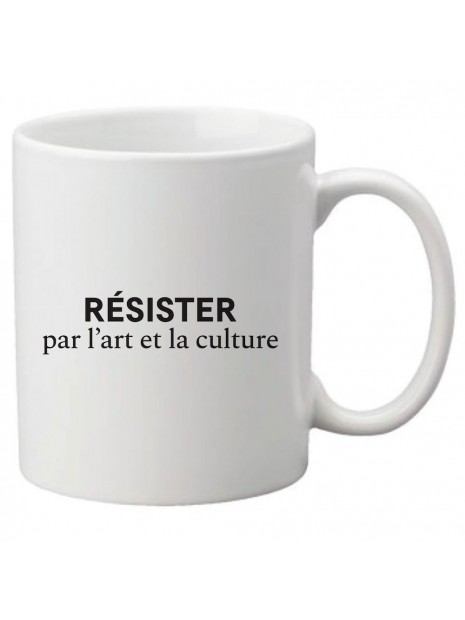 Mug Tasse Ceramique Imprime Citation Resister Pour L Art Et La Culture