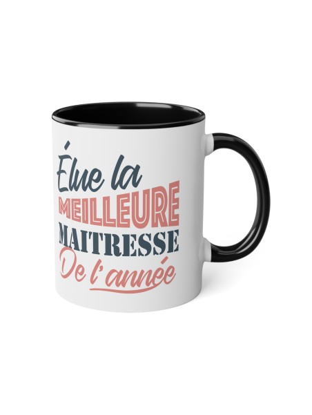 Mug céramique - Tasse Drôle et Originale - Idée cadeau pour fin d'année scolaire enseignant - Elue maîtresse de l'année