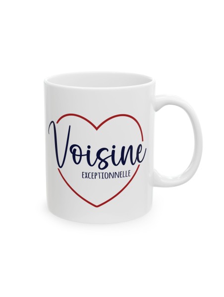 Mug tasse céramique - Idée cadeau Original personnalisé remerciement - Voisine exceptionnelle