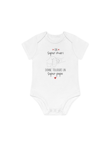 Body Bébé Drôle - Imprimé Humour et Citations - Cadeau Original annonce naissance - Un super mari donne toujours un super papa