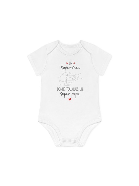 Body Bébé Drôle - Imprimé Humour et Citations - Cadeau Original annonce naissance - Un super mec donne toujours un super papa