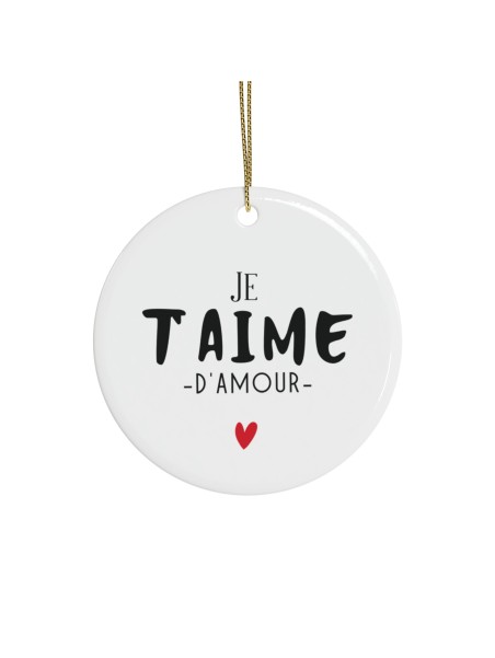 Décoration céramique Ornement sapin de Noël - Cadeau Original -  Imprimé Je t'aime d'amour - France